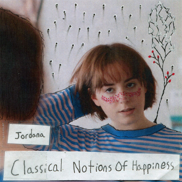 Jordana (7) : Classical Notions Of Happiness (LP, Pin)