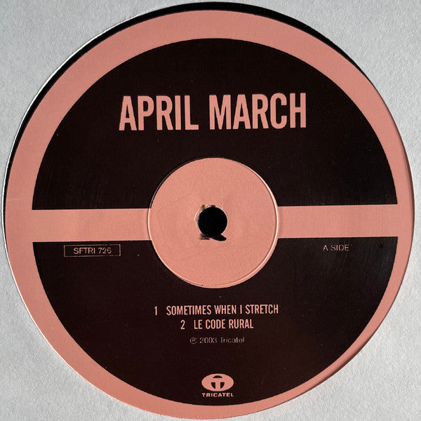April March : Sometimes When I Stretch (12")