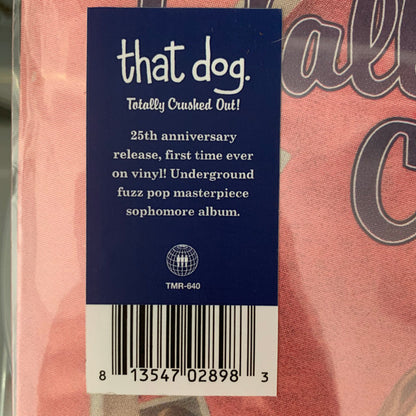 that dog. : Totally Crushed Out! (LP, Album, RE)
