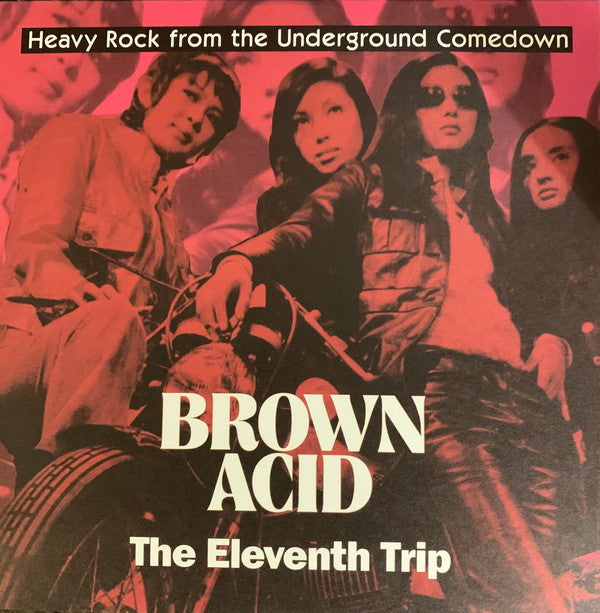 Various : Brown Acid: The Eleventh Trip (Heavy Rock From the Underground Comedown) (LP, Comp, Ltd, Lig)