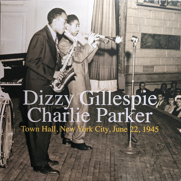 Dizzy Gillespie, Charlie Parker : Town Hall, New York City, June 22, 1945 (LP, Album, RE, 180)
