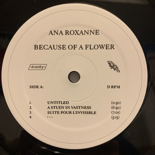 Ana Roxanne : Because Of A Flower (LP, Album)