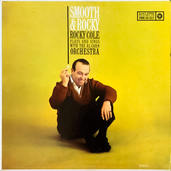 Rocky Cole Plays And Sings With The Al Cohn And His Orchestra : Smooth & Rocky (LP, Album, Mono, RP)