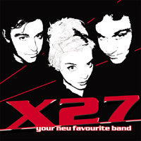 X27 : Your Neu Favourite Band (CD, Album)