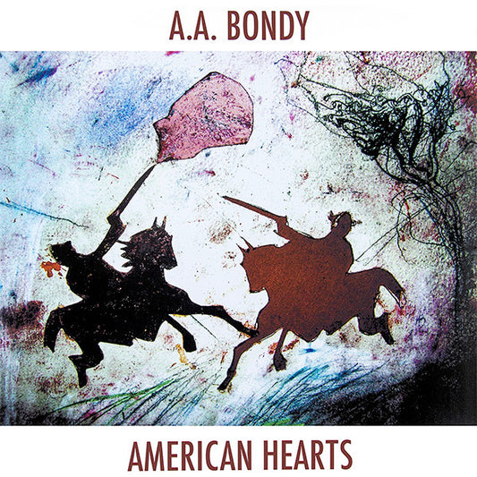 A.A. Bondy : American Hearts (LP, Album, Ltd)