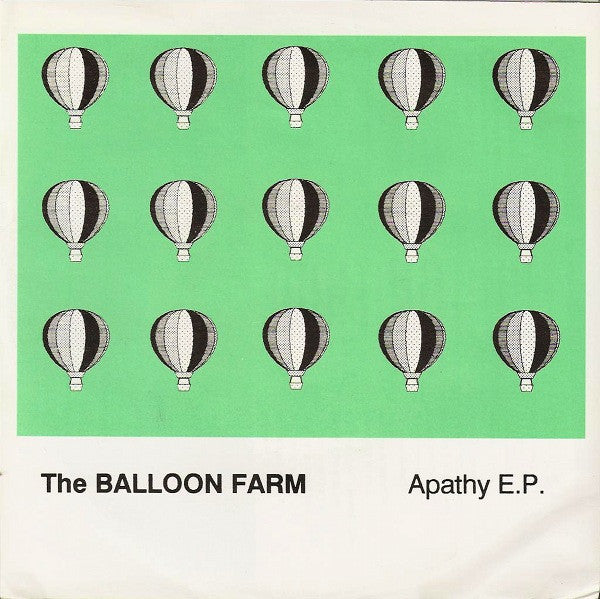 The Balloon Farm (2) : Apathy EP (7", EP)