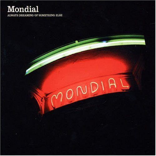 Mondial (4) : Always Dreaming Of Something Else (CD, Album, Dig)