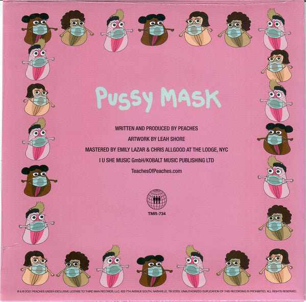Peaches : Pussy Mask (7", S/Sided, Single, Etch, 1)