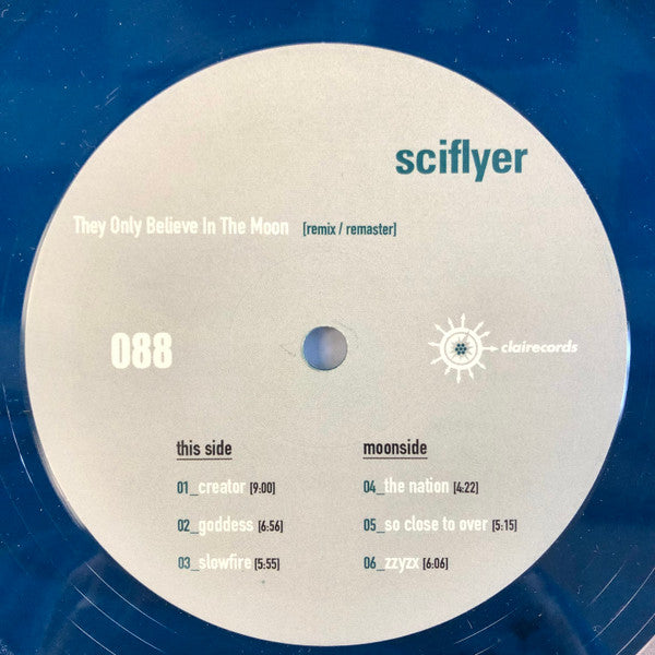 Sciflyer : They Only Believe In The Moon [remix / remaster] (LP, Ltd, Sea)