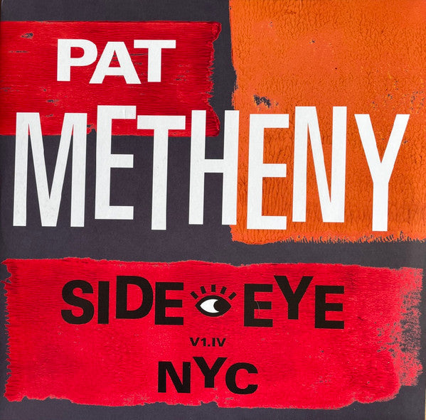 Pat Metheny : Side Eye NYC V1.IV (2xLP, Album)