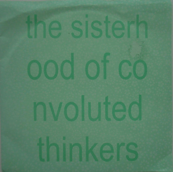 The Sisterhood Of Convoluted Thinkers : Lunchdate EP (7")
