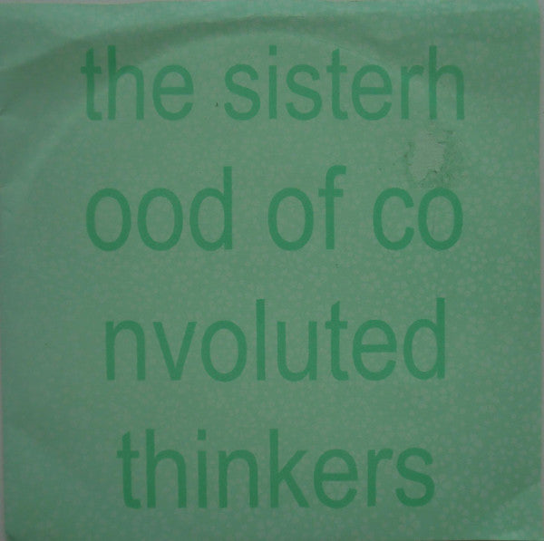 The Sisterhood Of Convoluted Thinkers : Lunchdate EP (7")