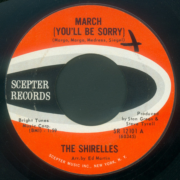 The Shirelles : March (You'll Be Sorry) / Everybody's Goin' Mad (7")
