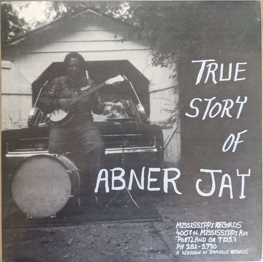 Abner Jay : True Story Of Abner Jay (LP, Comp, Mono, RP)