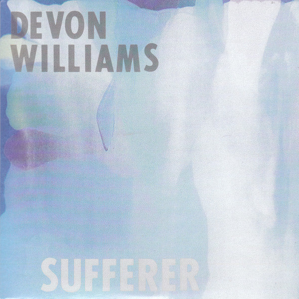 Devon Williams (2) : Sufferer (7", Single, Cle)
