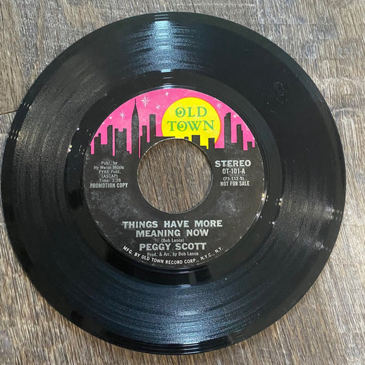 Peggy Scott : Things Have More Meaning Now  (7", Mono, Promo)