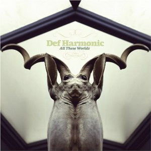 Def Harmonic : All These Worldz (CD, Album)