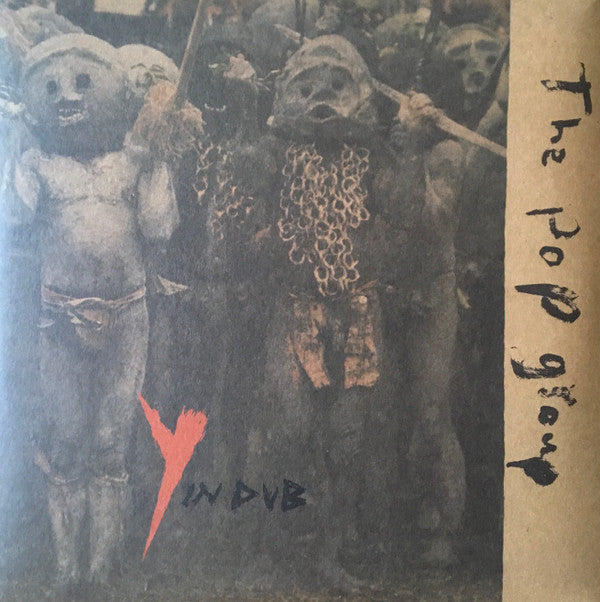 The Pop Group : Y In Dub (Album + LP + 12")