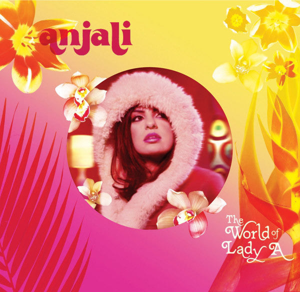 Anjali : The World Of Lady A (CD)