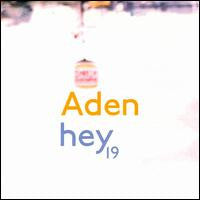 Aden : Hey 19 (CD, Album)
