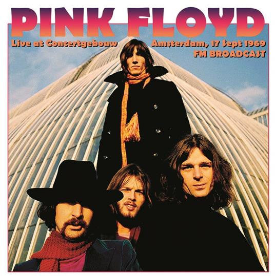 Pink Floyd : Live At Concertgebouw Amsterdam, 17 Sept 1969 (FM Broadcast) (LP, Ltd, Unofficial)