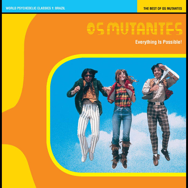 Os Mutantes : Everything Is Possible! - The Best Of Os Mutantes (LP, Comp, Ltd, RM, Mut)