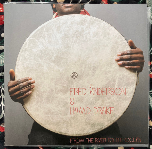 Fred Anderson & Hamid Drake : From The River To The Ocean (2xLP, Ltd, Cle)