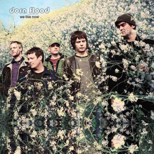 Dora Flood : We Live Now (CD, Album)