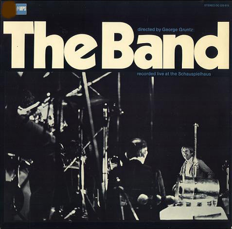 The Band (7) Directed By George Gruntz : Live At The Schauspielhaus (LP, Album)