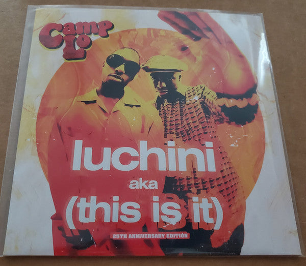 Camp Lo : Luchini (Aka This Is It) (7", 25t)