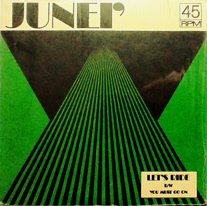 Junei : Let's Ride / You Must Go On (7", RE, Gre)