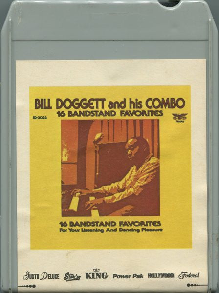 Bill Doggett Combo : 16 Bandstand Favorites (8-Trk, Comp)