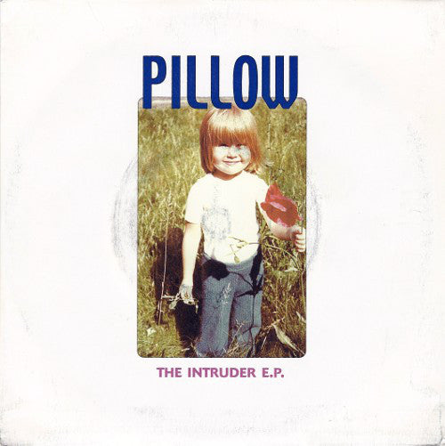 Pillow (7) : The Intruder E.P. (7", EP)