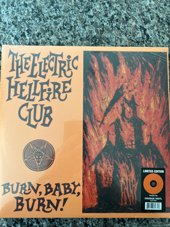 The Electric Hellfire Club : Burn, Baby, Burn! (LP, Ltd, RE, Ora)
