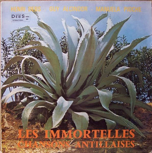 Henri Debs - Guy Alcindor - Manuela Pioche : Les Immortelles Chansons Antillaises (LP, Album, RE)