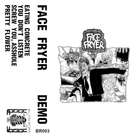 Face Fryer : Demo (Cass, EP, Ltd)