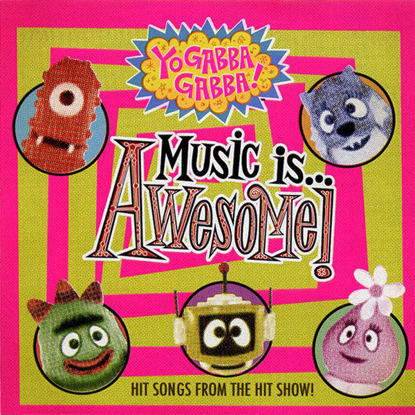 Yo Gabba Gabba! : Music Is Awesome! (CD, Album)