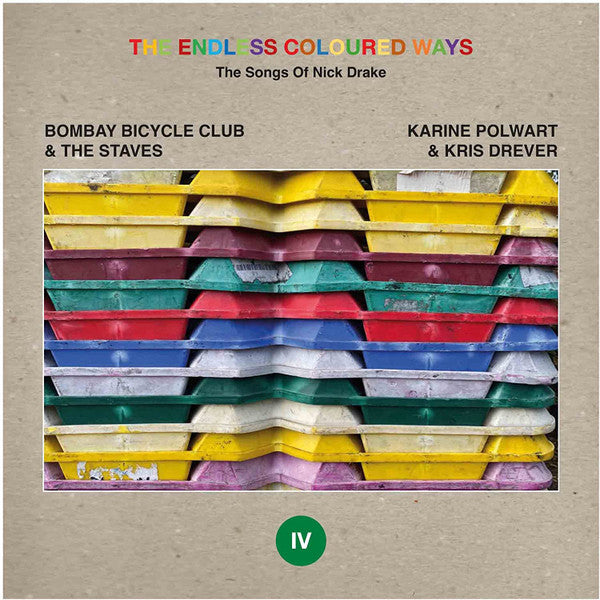 Bombay Bicycle Club & The Staves (2) / Karine Polwart & Kris Drever : The Endless Coloured Ways: The Songs Of Nick Drake (IV) (7", Single)