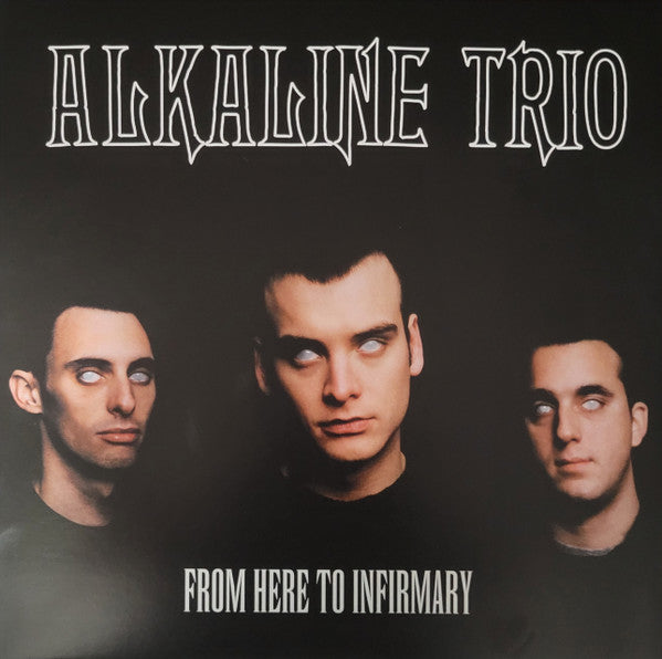 Alkaline Trio : From Here To Infirmary (LP, Album, RE)