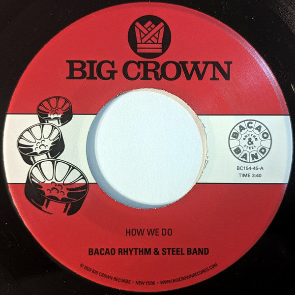 The Bacao Rhythm & Steel Band : How We Do ​/ Nuthin' But A G Thang (7")