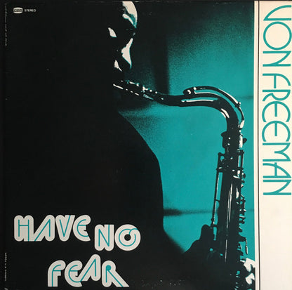 Von Freeman : Have No Fear (LP, Album)