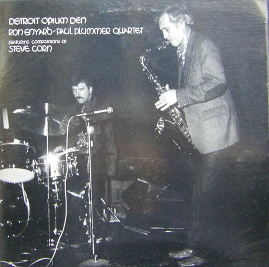 Ron Enyard / Paul Plummer Quartet : Detroit Opium Den (LP, Album)