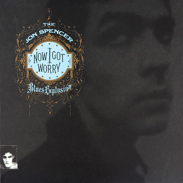 The Jon Spencer Blues Explosion : Now I Got Worry (LP, Album, RE)