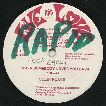 Colin Roach : When Somebody Loves You Back (12")