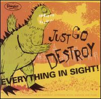 Various : Just Go Destroy Everything In Sight! (LP, Comp)