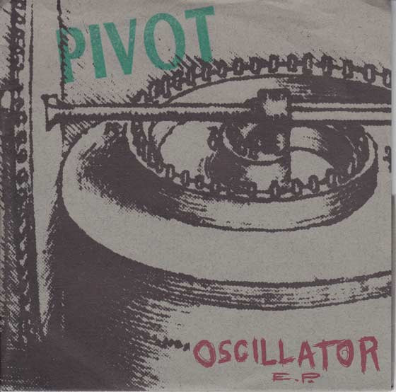 Pivot (7) : Oscillator E.P. (7", EP, Gre)