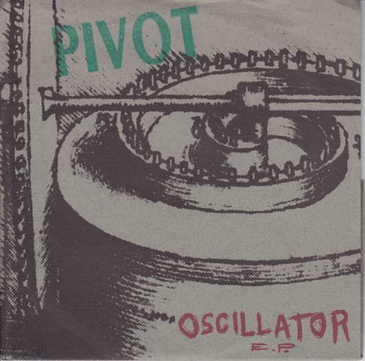 Pivot (7) : Oscillator E.P. (7", EP, Gre)
