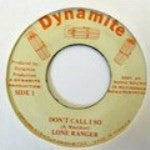 Lone Ranger : Don't Call I So (7")