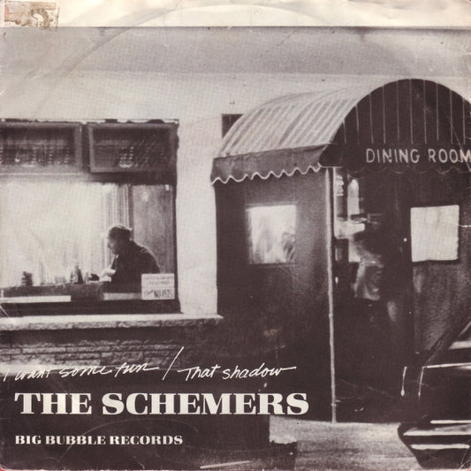 The Schemers : I Want Some Fun (7")