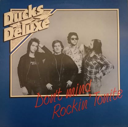 Ducks Deluxe : Don't Mind Rockin' Tonite (LP, Comp)